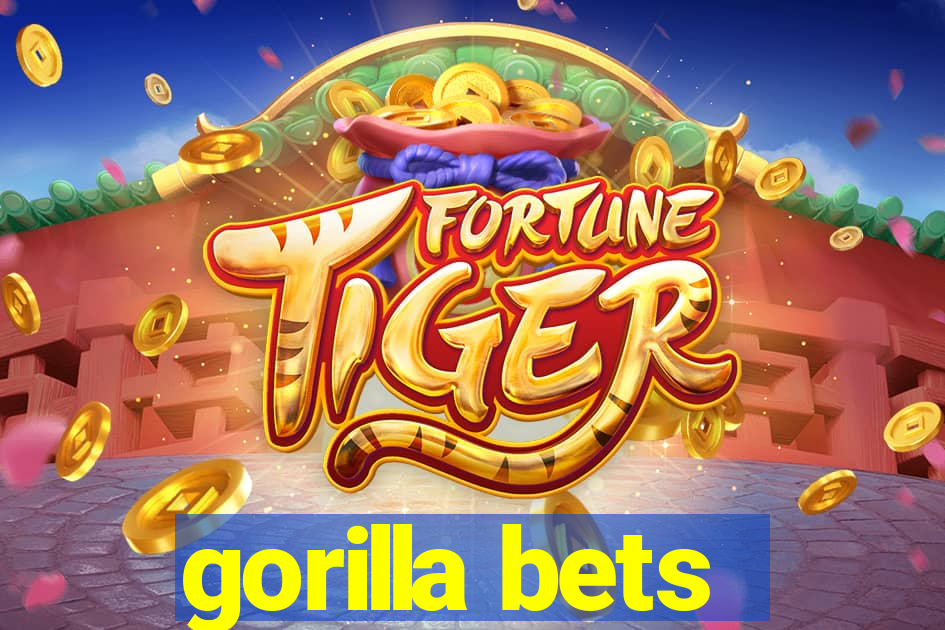 gorilla bets